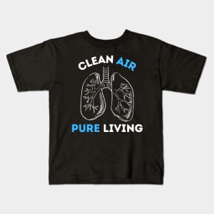 AIR QUALITY - Clean Air Pure Living Kids T-Shirt